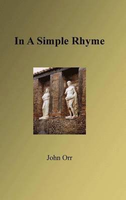 John Orr - In A Simple Rhyme, Inbunden