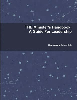 Minister's Handbook: A Guide For Leadership
