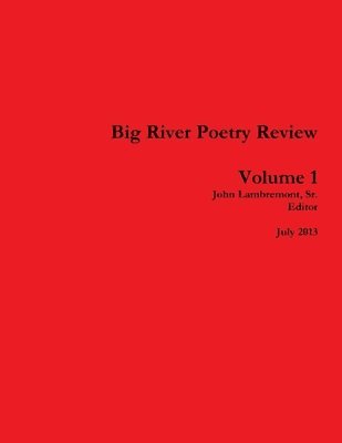 Big River Poetry Review Volume 1 1