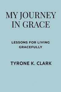 bokomslag My Journey in Grace