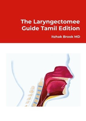 The Laryngectomee Guide Tamil Edition 1