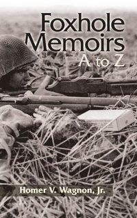 bokomslag Foxhole Memoirs