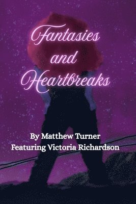bokomslag Fantasies and Heartbreaks