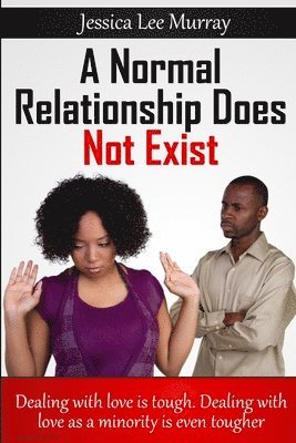 bokomslag Normal Relationship Does Not Exist