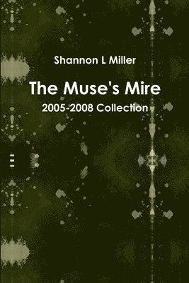 Shannon Miller - Muse's Mire, Häftad