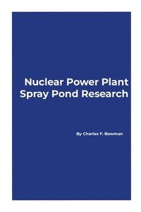 bokomslag Nuclear Power Plant Spray Pond Research