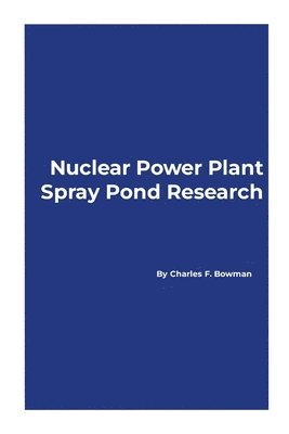 bokomslag Nuclear Power Plant Spray Pond Research