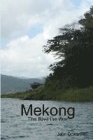 Mekong: the Riverine War 1