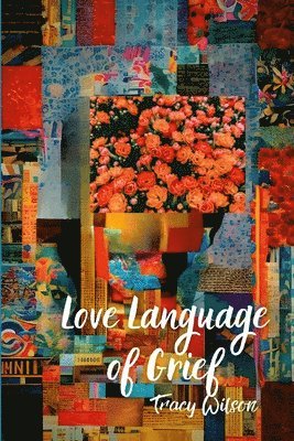 Love Language of Grief