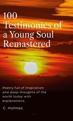 bokomslag 100 Testimonies of a Young Soul Remastered