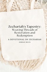 bokomslag Zechariah's Tapestry