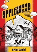 bokomslag Applewood Canyon: An American Suburban Satire