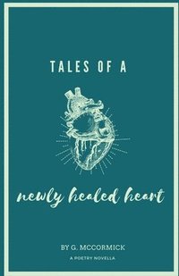 bokomslag tales of a newly healed heart