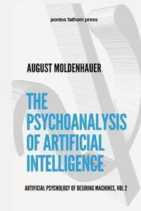 bokomslag The Psychoanalysis of Artificial Intelligence