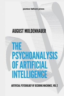 Psychoanalysis of Artificial Intelligence