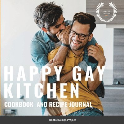 Happy Gay Kitchen Cookbook and Recipe Journal 1