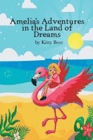 Amelia's Adventures in the Land of Dreams 1