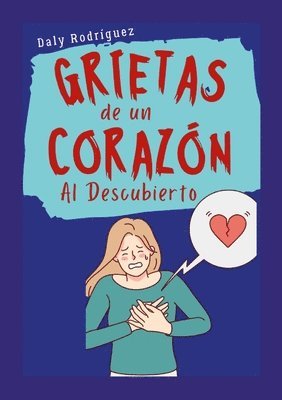 bokomslag Grietas de un Corazón al Descubierto