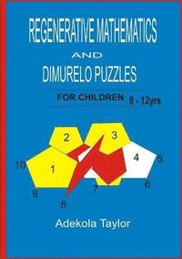 bokomslag Regenerative Mathematics and Dimurelo Puzzles for Children