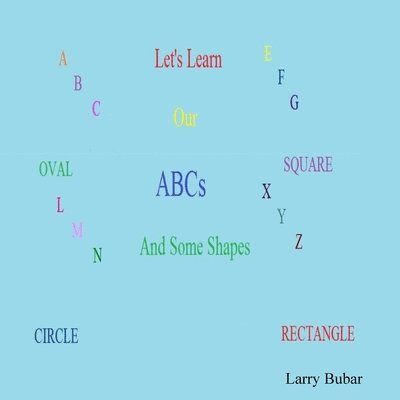 Let's Learn Our Abcs 1