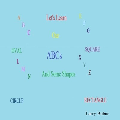 larry bubar, Larry Bubar - Let's Learn Our Abcs, Häftad