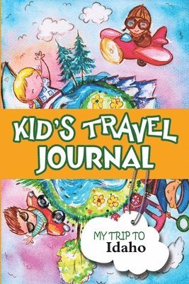 bokomslag Kids Travel Journal: My Trip to Idaho