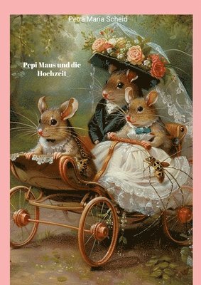 bokomslag Pepi Maus und die Hochzeit