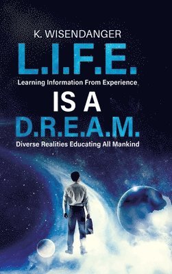 bokomslag L.I.F.E. Is A D.R.E.A.M.