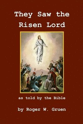 They Saw The Risen Lord 1