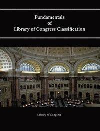 bokomslag Fundamentals of Library of Congress Classification