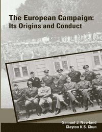 bokomslag The European Campaign: Its Origins and Conduct (Enlarged Edition)