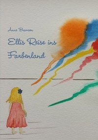 bokomslag Ellis Reise ins Farbenland