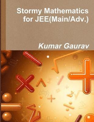 Stormy Mathematics for JEE(Main/Adv.) 1