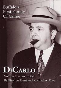 bokomslag DiCarlo: Buffalo's First Family of Crime - Vol. II