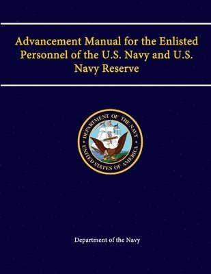 Department of the Navy - Advancement Manual for the Enlisted Personnel of the U.S. Navy and U.S. Navy Reserve, Häftad