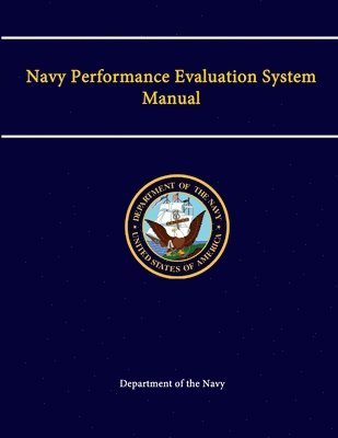 Department of the Navy - Navy Performance Evaluation System Manual, Häftad