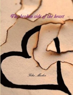 Yolia Meeker, yolia meeker - broken side of the heart, Häftad