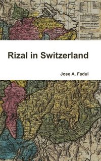 bokomslag Rizal in Switzerland
