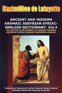 bokomslag ANCIENT AND MODERN ARAMAIC ASSYRIAN SYRIAC-ENGLISH DICTIONARY. Vol. 4