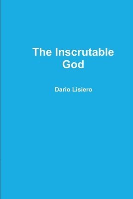 bokomslag The Inscrutable God