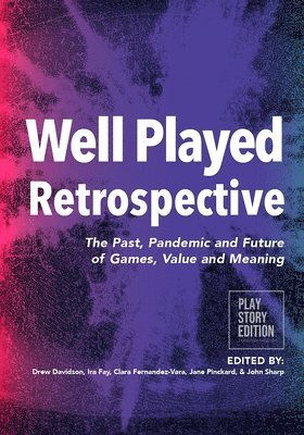 Well Played Retrospective 1