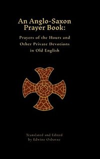 bokomslag Anglo-Saxon Prayer Book