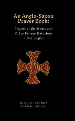 bokomslag Anglo-Saxon Prayer Book