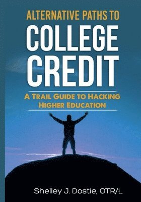 Alternative Paths To College Credit 1