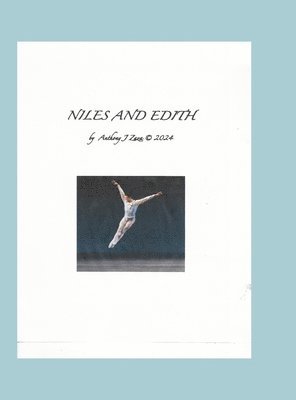 Anthony J Zaza, Anthony J. Zaza, Anthony   J. Zaza - Niles & Edith, Inbunden