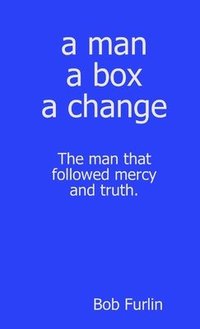 bokomslag A Man a Box a Change