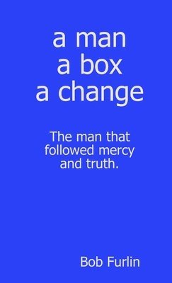 A Man a Box a Change 1