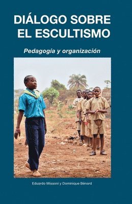 Eduardo Missoni, Dominique Bénard - Diálogo sobre el Escultismo, Häftad