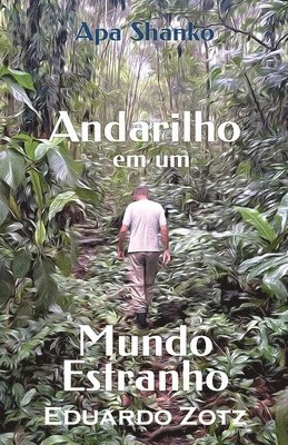 Andarilho em um Mundo Estranho 1