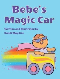 bokomslag Bebe's Magic Car